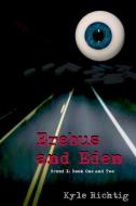 Erebus and Eden di Kyle Richtig edito da Lulu.com