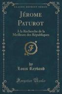 Jerome Paturot di Louis Reybaud edito da Forgotten Books