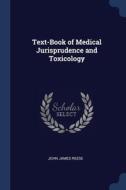 Text-book Of Medical Jurisprudence And T di JOHN JAMES REESE edito da Lightning Source Uk Ltd