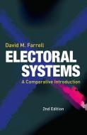 Electoral Systems di David M. Farrell edito da Macmillan Education