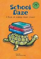 School Daze: A Book of Riddles about School di Michael Dahl edito da Picture Window Books