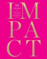 Impact: 50 Years of the Cfda di Patricia Mears edito da Abrams