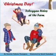 'Christmas Day' di Dorothy Fallows-Thompson edito da Lulu.com