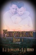 Fawnskin di D. J. Manly, A. J. Llewellyn edito da EXTASY BOOKS