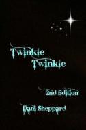 Twinkle Twinkle: Book di Mrs Dani Sheppard edito da Createspace