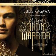 The Iron Warrior di Julie Kagawa edito da Harlequin Audio