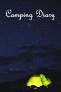 Camping Diary di Tom Alyea edito da Createspace