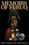 Memoirs of Furuq di Orunmila's Servant edito da FriesenPress
