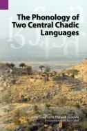 The Phonology of Two Central Chadic Languages di Tony Smith edito da SIL INTL GLOBAL PUB