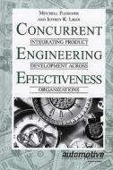 Concurrent Engineering Effectiveness di Mitchell Fleischer, Jeffrey K. Liker edito da Hanser Gardner Publications