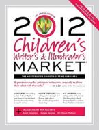 Children's Writer's And Illustrator's Market edito da F&w Publications Inc
