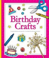 Birthday Crafts di Mary Berendes edito da Child's World