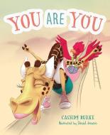 You Are You di Cassidy Jordan Burke edito da MASCOT BOOKS