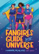 The Fangirl's Guide to the Galaxy di Sam Maggs edito da QUIRK BOOKS