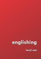 englishing: level one di David Young edito da LIGHTNING SOURCE INC