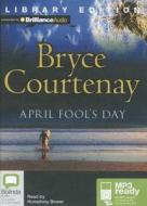 April Fool's Day di Bryce Courtenay edito da Bolinda Publishing