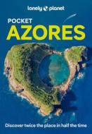 Lonely Planet Pocket Azores 1 di Lonely Planet edito da Lonely Planet