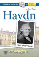 Haydn [With 2 CDs] di David Vickers edito da Naxos Audiobooks