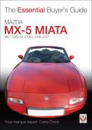 The Essential Buyers Guide Mazda Mx-5 Miata di Carla Crook edito da Veloce Publishing Ltd
