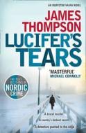 Lucifer's Tears di James Thompson edito da HarperCollins Publishers