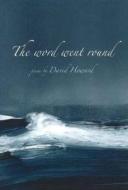 The Word Went Round di David Howard edito da Otago University Press