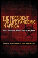 The President for Life Pandemic edito da Adonis & Abbey Publishers Ltd
