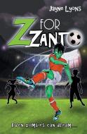 Z For Zanto: Even Zombies Can Dream di JAYNE LYONS edito da Lightning Source Uk Ltd