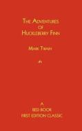 The Adventures of Huckleberry Finn di Mark Twain edito da BED BOOK CLASSICS