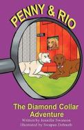 Penny and Rio: The Diamond Collar Adventure di Jennifer Swanson edito da MIRROR PUB