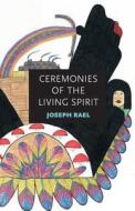 CEREMONIES OF THE LIVING SPIRI di Joseph Rael edito da MILLICHAP BOOKS