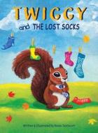 Twiggy and the Lost Socks di Renée Devincent edito da MINDSTIR MEDIA