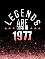 Legends Are Born in 1977: Birthday Notebook/Journal for Writing 100 Lined Pages, Year 1977 Birthday Gift for Women, Keepsake (Pink & Black) di Kensington Press edito da Createspace Independent Publishing Platform