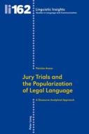 Jury Trials and the Popularization of Legal Language di Patrizia Anesa edito da Lang, Peter