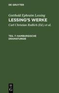 Lessing¿s Werke, Teil 7, Hamburgische Dramaturgie di Gotthold Ephraim Lessing edito da De Gruyter