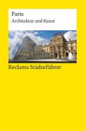 Reclams Städteführer Paris di Peter Kropmanns edito da Reclam Philipp Jun.