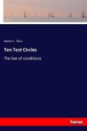 Ten Test Circles di James L. Dow edito da hansebooks