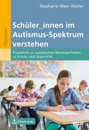 Schüler_innen im Autismus-Spektrum verstehen di Stephanie Meer-Walter edito da Beltz GmbH, Julius
