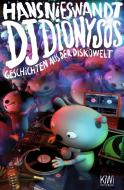 DJ Dionysos di Hans Nieswandt edito da Kiepenheuer & Witsch