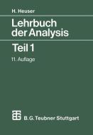 Lehrbuch der Analysis di Harro Heuser edito da Vieweg+Teubner Verlag