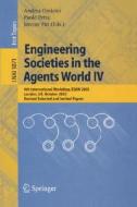 Engineering Societies in the Agents World IV edito da Springer Berlin Heidelberg