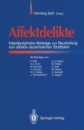 Affektdelikte edito da Springer Berlin Heidelberg