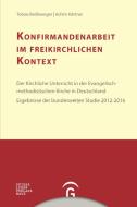 Konfirmandenarbeit im freikirchlichen Kontext di Tobias Beißwenger, Achim Härtner edito da Gütersloher Verlagshaus