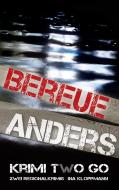 Bereue & Anders Krimi two Go di Ina Kloppmann edito da Books on Demand