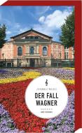 Der Fall Wagner di Johannes Wilkes edito da Ars Vivendi