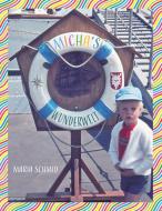 Micha's Wunderwelt di Maria Schmid edito da Books on Demand
