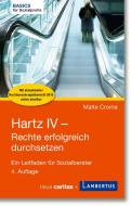 Hartz IV - Rechte erfolgreich durchsetzen di Malte Crome edito da Lambertus-Verlag
