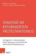 Diakonie im reformierten Protestantismus edito da Vandenhoeck + Ruprecht