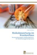 Risikobewertung im Krankenhaus di Frank Faulhaber edito da Südwestdeutscher Verlag für Hochschulschriften AG  Co. KG