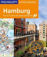 POLYGLOTT Reiseführer Hamburg zu Fuß entdecken di Elke Frey, Carsten Ruthe edito da Polyglott Verlag