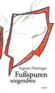 Fußspuren nirgendwo di Ingram Hartinger edito da edition Keiper
